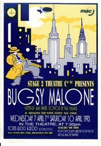 91. Bugsy Malone 7th - 10th Apr 1993